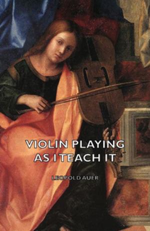 Cover of the book Violin Playing as I Teach It by Edward Clodd
