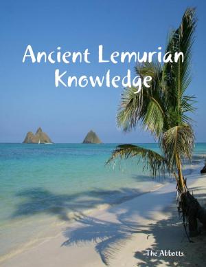 Cover of the book Ancient Lemurian Knowledge by Javin Strome