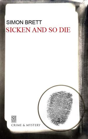 Cover of the book Sicken and So Die by Chris Nickson