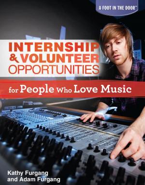 Cover of the book Internship & Volunteer Opportunities for People Who Love Music by Janice VanCleave