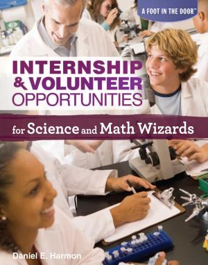 Cover of the book Internship & Volunteer Opportunities for Science and Math Wizards by Sandra N Peoples