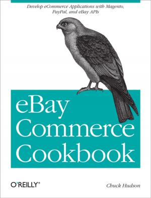 Cover of the book eBay Commerce Cookbook by Andres Ferrate, Amanda Surya, Daniels Lee, Maile Ohye, Paul Carff, Shawn Shen, Steven Hines