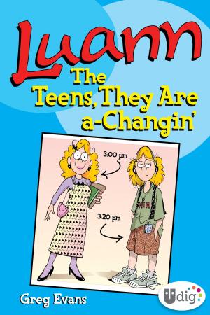 Cover of the book Luann: The Teens They Are a-Changin' by Kristina 