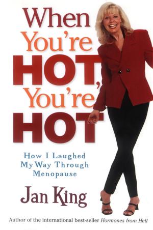 Cover of the book When You're Hot, You're Hot by Cathy Hamilton