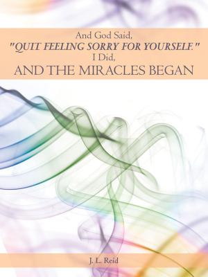 Cover of the book And God Said, "Quit Feeling Sorry for Yourself." by Joe Castillo