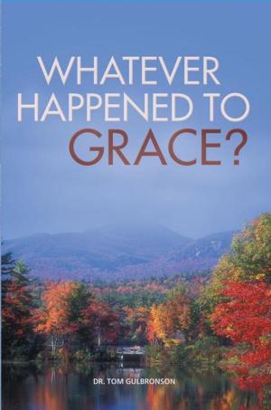 Cover of the book Whatever Happened to Grace? by Rick Qualls