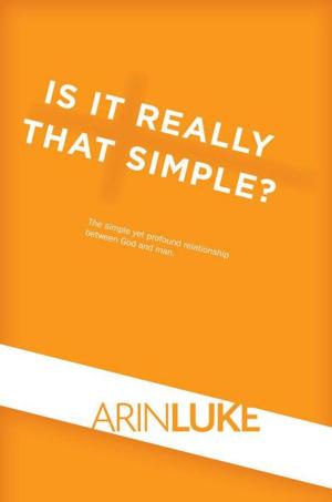 Cover of the book Is It Really That Simple? by Deanna Hurtubise