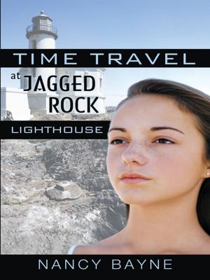 Cover of the book Time Travel at Jagged Rock Lighthouse by Gregg Powers, Ed Nolan