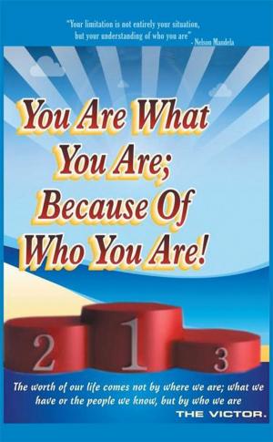 bigCover of the book You Are What You Are; Because of Who You Are by 