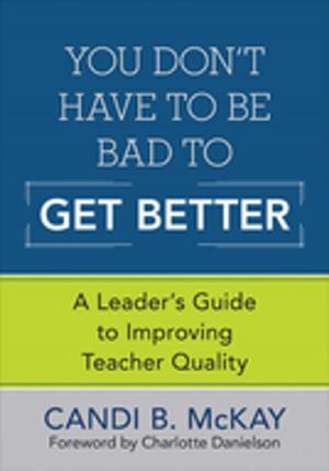 Cover of the book You Don't Have to Be Bad to Get Better by Dr. Davis Campbell, Michael Fullan