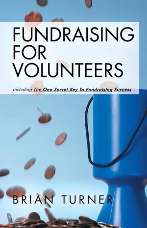 Cover of the book Fundraising for Volunteers by Tametra Jackson