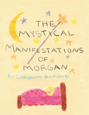 Cover of the book The Mystical Manifestations of Morgan by Charlotte Thomas March
