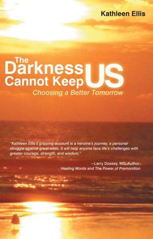 Cover of the book The Darkness Cannot Keep Us by Kiah Bradford