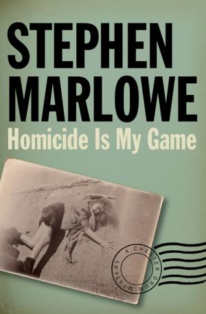 Cover of the book Homicide Is My Game by Stephen Bowman