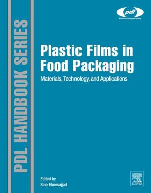 Cover of the book Plastic Films in Food Packaging by Trevor van Gorp, Edie Adams