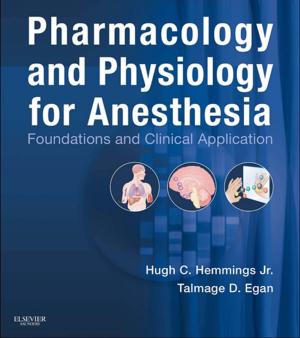 Cover of the book Pharmacology and Physiology for Anesthesia E-Book by Nicholas J. Talley, Simon O’Connor, FRACP DDU FCSANZ