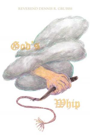 Cover of the book God’S Whip by Yolanda C. Stevenson
