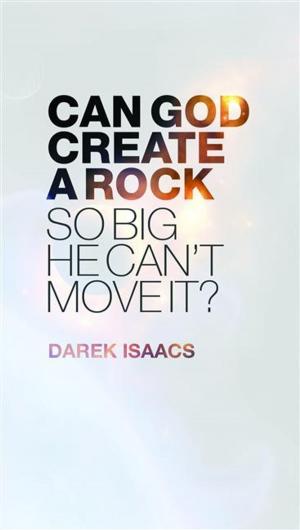 Book cover of Can God Create a Rock So Big He Can't Move It?
