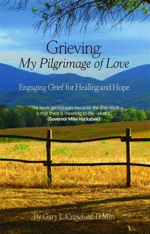Cover of the book Grieving: My Pilgrimage of Love by Yvonne Coleman