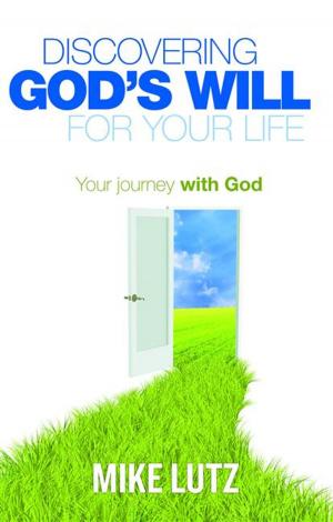 bigCover of the book Discovering God's Will for Your Life by 