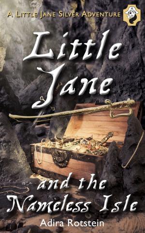 Cover of the book Little Jane and the Nameless Isle by Mark Leslie, Jenny Jelen
