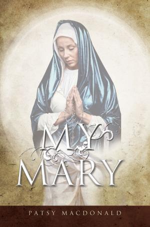 Cover of the book My Mary by William and Susan Dupley