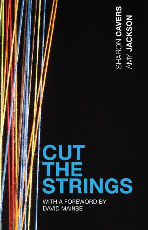 Cover of the book Cut The Strings by Bonnie Ferguson, Citywide Ministries