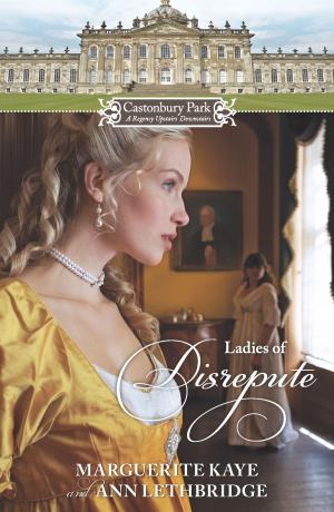 Cover of the book Castonbury Park: Ladies of Disrepute by Rita Herron