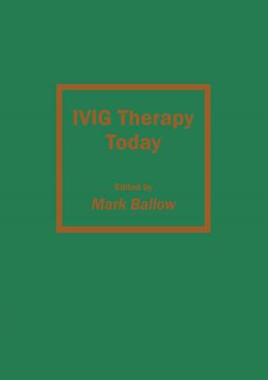Cover of the book IVIG Therapy Today by Mark R. Harrigan, John P. Deveikis