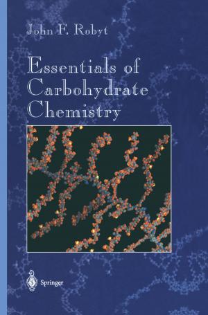 Cover of the book Essentials of Carbohydrate Chemistry by Pavel S. Knopov, Olena N. Deriyeva