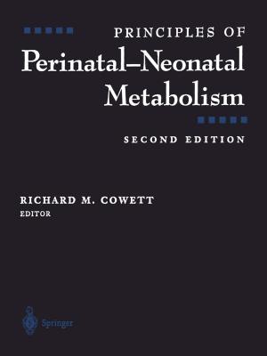 Cover of the book Principles of Perinatal-Neonatal Metabolism by R.R. Claudet, Dala R. Jarolim