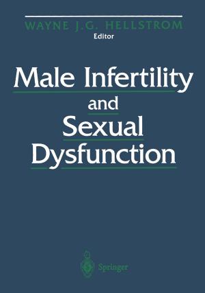 Cover of the book Male Infertility and Sexual Dysfunction by Alexander J. Zaslavski