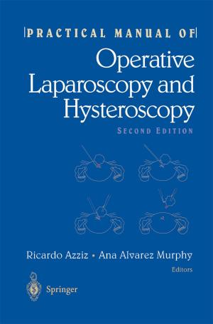 Cover of the book Practical Manual of Operative Laparoscopy and Hysteroscopy by Alex C. Michalos