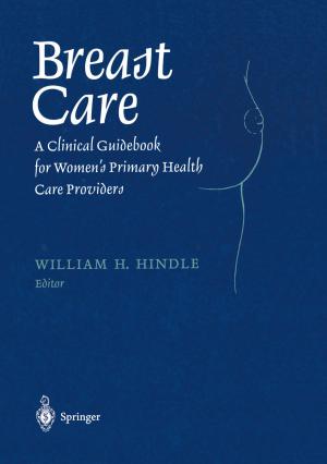 Cover of the book Breast Care by Heinz Schättler, Urszula Ledzewicz