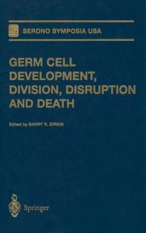 Cover of the book Germ Cell Development, Division, Disruption and Death by Olumurejiwa A. Fatunde, Sujata K. Bhatia