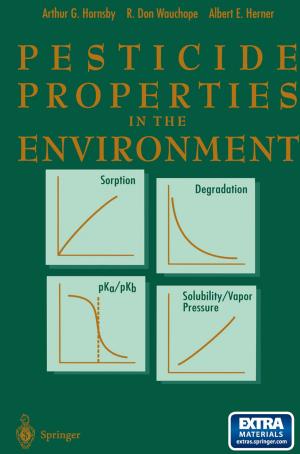 Cover of the book Pesticide Properties in the Environment by Juan Pablo Alegre Pérez, Belén Calvo López, Santiago Celma Pueyo