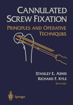 Cover of the book Cannulated Screw Fixation by Xiaofeng Tao, Qimei Cui, Xiaodong Xu, Ping Zhang