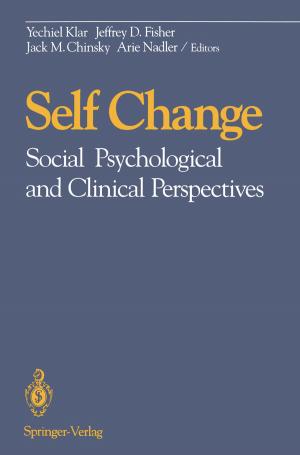 Cover of the book Self Change by W.J. Bicknell, J.H. Bleuler, J.D. Blum, S.C. Caulfield, R.H. Egdahl, G. Grant, M.J. Gulotta, D.P. Harrington, S.X. Kaplan, B. Kelch, W. Michelson, R.B. Peters, L.L. Ralson, S. Sieverts, K. Stokeld, R.W. Stone, E.J. Tilson, D.C. Walsh, D.H. Winkworth
