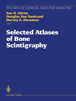Cover of the book Selected Atlases of Bone Scintigraphy by Albert Simard, Larry Winter Roeder, Jr.