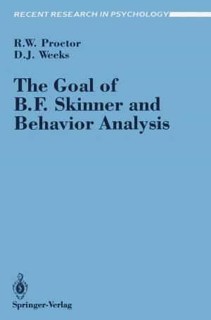 Cover of the book The Goal of B. F. Skinner and Behavior Analysis by E.G. Rhodes, T.F. Moslow