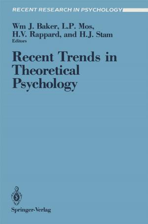 Cover of the book Recent Trends in Theoretical Psychology by Sao-Jie Chen, Wen-Chung Tsai, Yu-Hen Hu, Ying-Cherng Lan