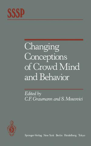 Cover of the book Changing Conceptions of Crowd Mind and Behavior by Maurice E. Langham