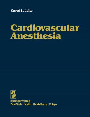 Cover of the book Cardiovascular Anesthesia by A. J. Edis, C. S. Grant, R. H. Egdahl