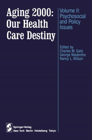 Cover of the book Aging 2000: Our Health Care Destiny by D. James Morré, Dorothy M. Morré
