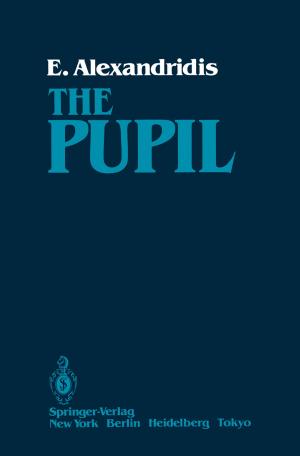 Cover of the book The Pupil by Carol Max Lang, Edwin J. Andrews, H.C. Hughes, C.M. Lang, C.A. Mancuse, W.J. White