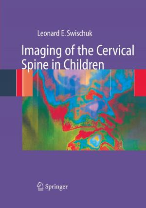 Cover of the book Imaging of the Cervical Spine in Children by S. Krupakar Murali, George H. Miley