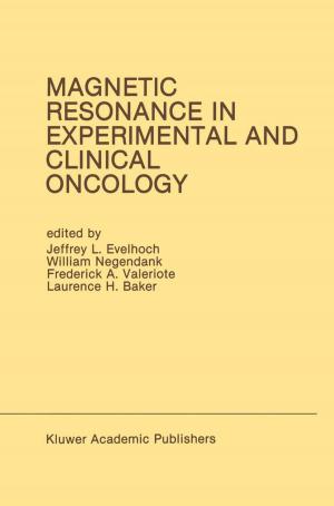 Cover of the book Magnetic Resonance in Experimental and Clinical Oncology by William Spelman