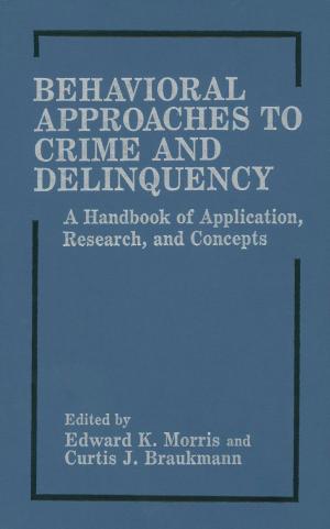 Cover of the book Behavioral Approaches to Crime and Delinquency by Lorraine De Souza, Action and Research for Multiple Sclerosis