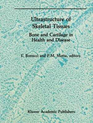 Cover of the book Ultrastructure of Skeletal Tissues by Kirsten Rosselot, Ashok V. Naimpally