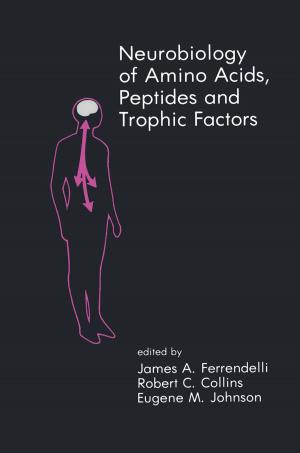 Cover of the book Neurobiology of Amino Acids, Peptides and Trophic Factors by Edwin J. Nijssen, Ruud T. Frambach
